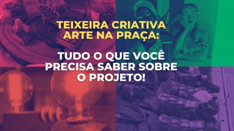 Feira Criativa arte na Praça: Tudo o que você precisa saber sobre o Projeto!