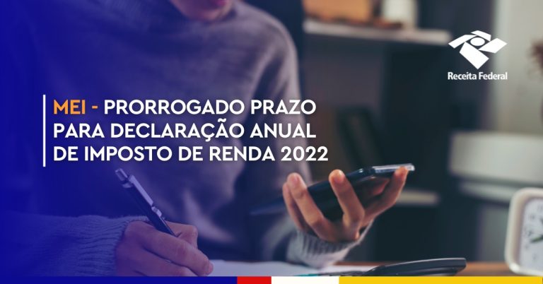 PRORROGADO: Declaração Anual de Imposto de Renda para Microempreendedor Individual – MEI poderá ser realizado até final de junho