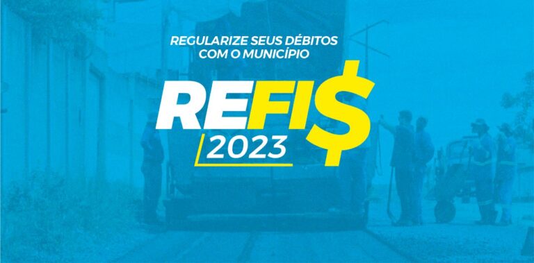 REFIS 2023: confira novo prazo para concessão de desconto para regularização de débitos com o município