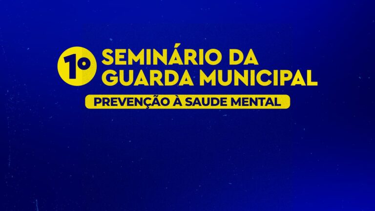 Guarda Municipal de Teixeira de Freitas promoverá 01° Seminário sobre Saúde Mental nesta sexta (22)