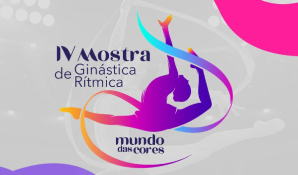 IV Mostra de Ginástica Rítmica – Mundo das Cores